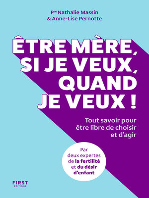 cover image of Être mère, si je veux, quand je veux !